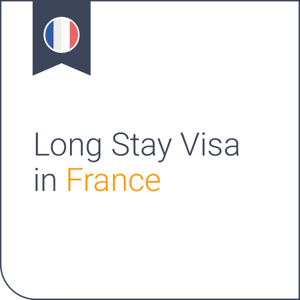 Long Stay Visa for France