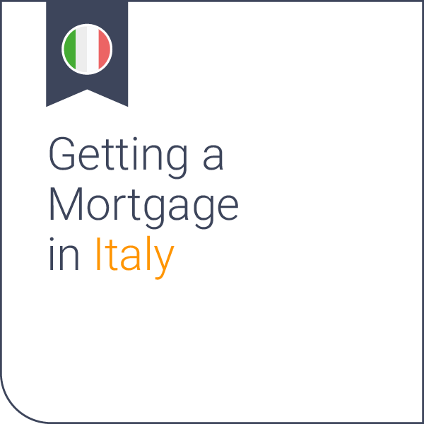 Getting a mortgage in Italy