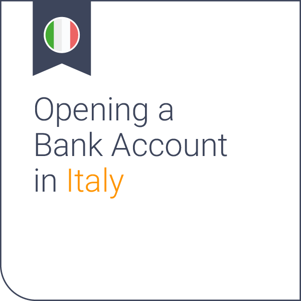 Opening a bank account in Italy