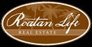 Roatan Life Real Estate